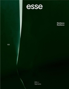 ESSE N° 108, printemps 2023 : Résilience - COLLECTIF