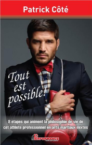 Tout est possible ! - Côté Patrick,Gagnon Benoît