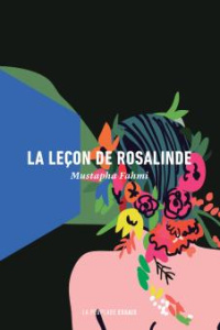 La leçon de Rosalinde - Fahmi Mustapha