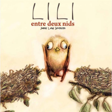 Lili. Deux ailes, deux nids - Lund Sorensen Jonna ; Nadon Yves