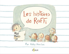 Les histoires de Raffi - Hanlon Abby ; Duchesne Christiane