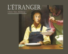 L'étranger - Van Allsburg Chris ; Duchesne Christiane