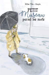 Petit Museau parmi les mots - Tibo Gilles