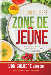 Zone de jeûne - Retrouvez la santé et purifier votre corps en 21 jours - Colbert Don