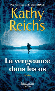 La vengeance dans les os - Reichs Kathy