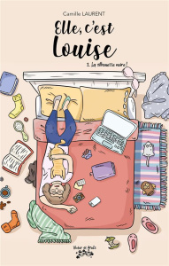 Elle, c'est Louise Tome 2 : La silhouette noire ! - Laurent Camille