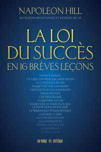 La loi du succès en 16 brèves leçons - Hill Napoleon ; Green Don M. ; Roy Jocelyne