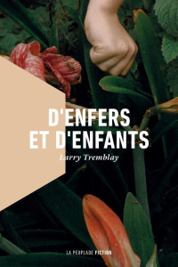 D'enfers et d'enfants - Tremblay Larry
