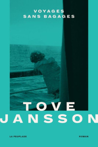 Voyages sans bagages - Jansson Tove ; Renaud Catherine