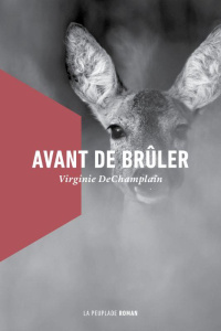 Avant de brûler - DeChamplain Virginie