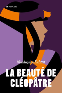La beauté de Cléopâtre - Fahmi Mustapha