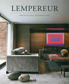 Lempereur. Architectes décorateurs, Edition bilingue français-anglais - Seiler Catherine