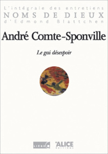 LE GAI DESESPOIR - Comte-Sponville André
