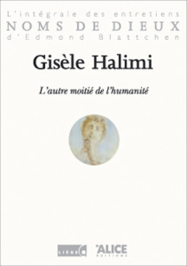 L'autre moitié de l'humanité - Halimi Gisèle