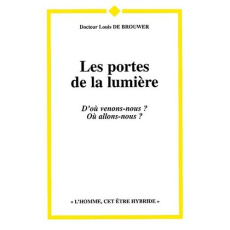 Les portes de la lumière - De Brouwer Louis