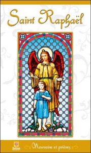 Saint Raphaël/Neuvaine et prières - Collectif