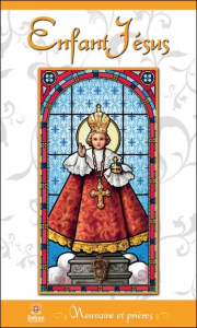 Enfant Jésus neuvaine et prières - Collectif