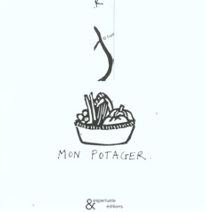 Mon potager - Leloup Anne