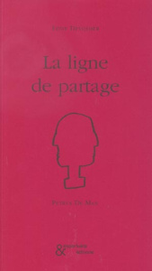 La ligne de partage - Devolder Eddy ; De Man Petrus