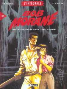 Bob Morane l'Intégrale Tome 3 : La piste de l'ivoire ; Le mystère de la zone Z ; Echec à la main noi - Vernes Henri ; Forton Gérald