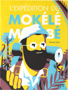 L'expédition du Mokélé-Mbembé - Nory Yannick