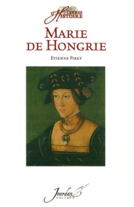 Marie de Hongrie - Piret Etienne