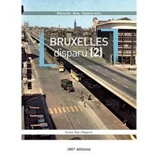 Bruxelles disparu. Tome 2 - Meganck Marc