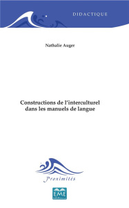 Constructions de l'interculturel dans les manuels de langue - Auger Nathalie ; Boyer Henri