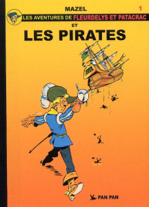 Les aventures de Fleurdelys et Patacrac Tome 1 : Fleurdelys et les pirates - MAZEL