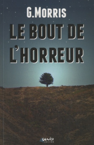 Le bout de l'horreur - Morris G