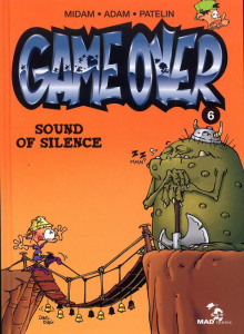 Game over Tome 6 : Sound of silence - Midam ; Adam ; Patelin
