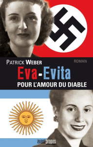 Eva-Evita, pour l'amour du diable - Weber Patrick