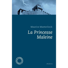 La princesse Maleine - Maeterlinck Maurice