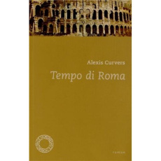 Tempo di Roma - Curvers Alexis ; Peuchmaurd Jacques ; Jago-Antoine