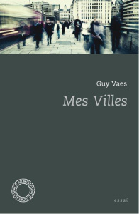 Mes villes - Vaes Guy