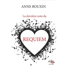 La derniere note du requiem - Bouxin Anne
