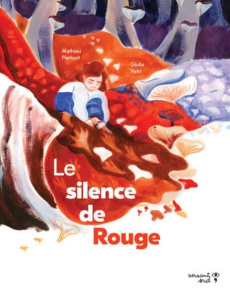 Le silence de Rouge - Pierloot Mathieu ; Vetri Giulia