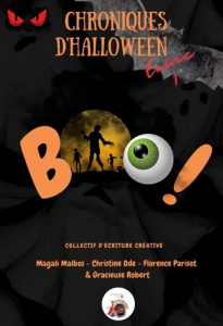 BOO! tome 1. - Chroniques d'Halloween - - Parisot Florence ; Ode Christine ; Malbos Magali ;
