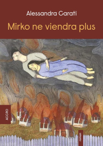 Mirko ne viendra plus - Carati Alessandra ; Liber Mireille