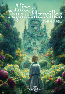 Alice au Pays des Merveilles - Carroll Lewis ; Tenniel John ; Bué Henri