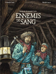 Ennemis de Sang - Intégrale du premier cycle : Tomes 1 et 2 - Carin Francis ; Caryn David