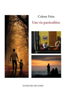 Une vie particulière - Frère Colette