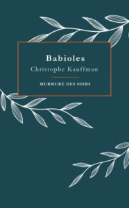 Babioles - Kauffman Christophe