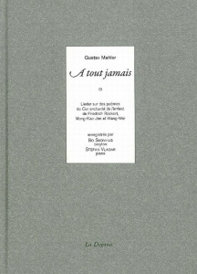A tout jamais. Avec 1 CD audio - Mahler Gustav ; Starobinski Jean ; Morgan Frederic