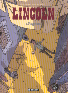 Lincoln Tome 3 : Playground - Jouvray Olivier ; Jouvray Jérôme ; Thibaut-Jouvray