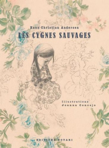 Les cygnes sauvages - Andersen Hans Christian ; Concejo Joanna