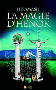 La magie d'Hénok / Hors du temps et de l'espace : l'art d'amour des anges - Hiramash