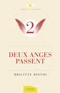 Deux anges passent... - Biondi Brigitte