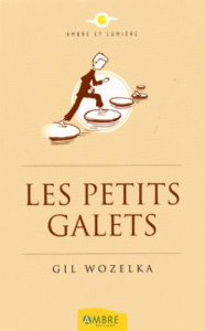 Les petits galets - Wozelka Gil,Eugenot Solange
