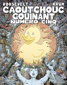 Caoutchouc couinant numéro cinq - Roosevelt José ; Krum